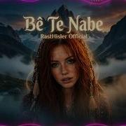 Be Te Nabe RastHisler Official