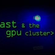 BEAST The GPU Cluster Computerphile