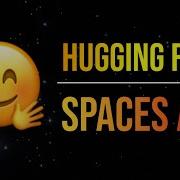 Interact With HuggingFace Spaces Programatically Via Python