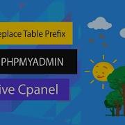 Add Or Replace Table Prefix To Multiple Table In Phpmyadmin In Live CPanel Database