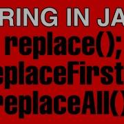 String In Java Method Replace ReplaceFirst ReplaceAll In String Java Methods Java String