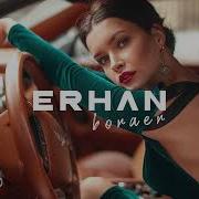 ERHAN BORAER Music Playlist 2023 2024 2025 Turkish Deep House