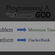 Minimum Time Required HackerRank Competitive Programming