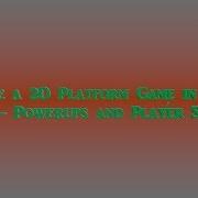 Create A 2D Platform Game In Unity Part 6 Powerups And Player Spawner