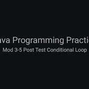Java Practice Examples Module 3 5 Post Test Conditional Loops