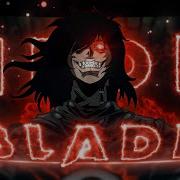 Alucard Neon Blade Quick One Edit AMV