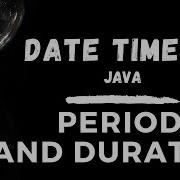 Part 6 Period Duration Java Date Time API