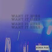 Want It Here