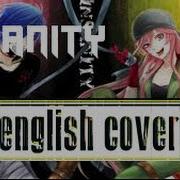 INSaNiTY Vocaloid ENGLISH Cover 2016