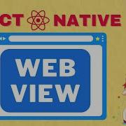 React Native WebView Component Masterclass
