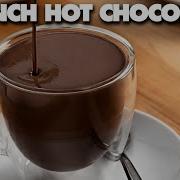 How To Make French Hot Chocolate Parisian Hot Chocolate Recipe