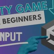 Beginner Game In Unity 2022 2 Input