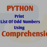 How To Print List Of Odd Numbers Using List Comprehension Python