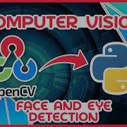 OpenCV Python Tutorial 8 Face And Eye Detection