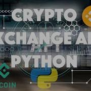 Cryptocurrency Exchange API Tutorial With Python Binance Kucoin