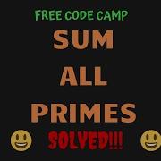 Free Code Camp Sum All Primes SOLUTION