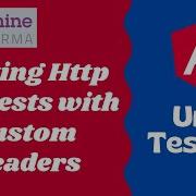 33 Test Http Request That Has Custom Headers Using Http Client Testing Module Angular Testing