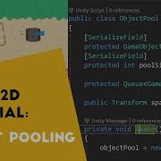 Object Pooling Pattern In Unity 2D Tank Game Tutorial P6