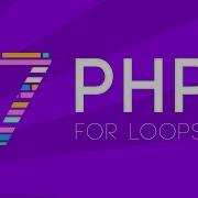 PHP For Loop Part 7