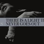 The Smiths There Is A Light That Never Goes Out Official Audio