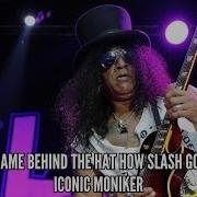 The Name Behind The Hat How Slash Got His Iconic Moniker
