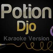 Djo Potion Karaoke Version