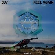Feel Again Extended Version