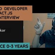 React Js Interview Frontend Developer Interview 0 3 Years Javascript React Js Mock Interview