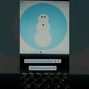 Snowman Using Python Shorts
