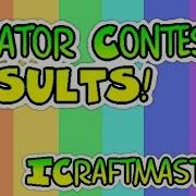 Creator Contest 1 RESULTS