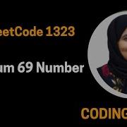 Серия LeetCode English Максимальное число 69 1323 Coding Hives