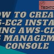 AWS Ec2 Instance Create Using AWS CLI AWS Management Console DevOps Tools TechTotalTools