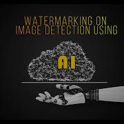 Watermarking On Image Detection Using AI