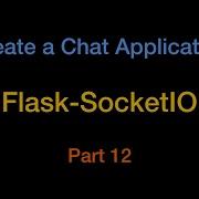 Create Chat Applicaton Using Flask SocketIO Chat App Part12