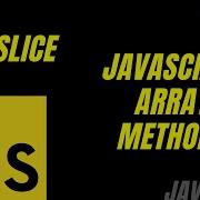 Javascript Array Methods Slice
