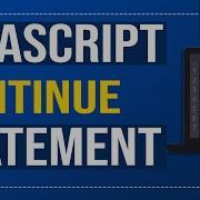 23 JavaScript Continue Statement How To Use Continue In JavaScript