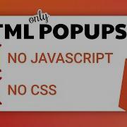 HTML Only POPUP No CSS No JS