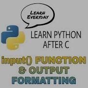 04 Input Function Formatting Output In Python