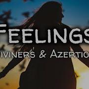 Diviners Azertion Feelings Lyrics