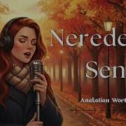Neredesin Sen Anatolian Works Cover