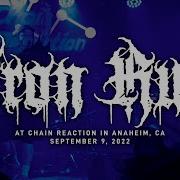 Iron Rule Chain Reaction In Anaheim CA 9 9 2022 FULL SET
