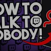 How To Talk To YOURSELF ON Twitch