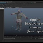 Rigging Biped Character In Maya Time Lapse