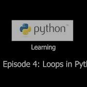 Learning Python With Me Episode 4 Loops In Python