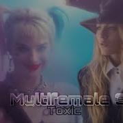 MULTIFEMALE 3 Toxic