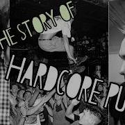 This Is The Story Of Hardcore Punk