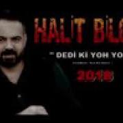 Halit Bilgiç De Diki Yoh Yoh