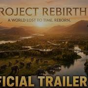 PROJECT REBIRTH 2026 Official World Premiere Trailer
