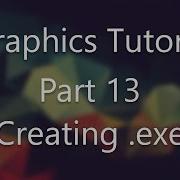 IGraphics Tutorial 13 Creating Exe