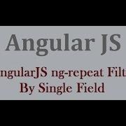 AngularJS Ng Repeat Filter By Single Field With Example